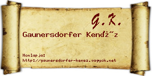 Gaunersdorfer Kenéz névjegykártya